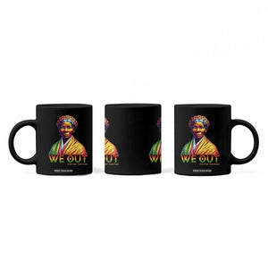 Harriet Tubman We Out Coffee Mug Female Empowerment History Gift TS12 Print Your Wear