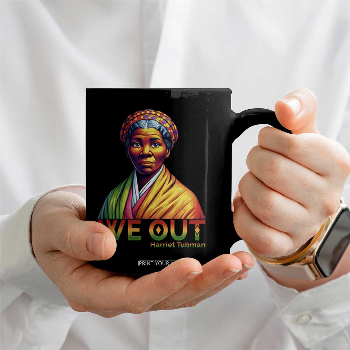 Harriet Tubman We Out Coffee Mug Female Empowerment History Gift TS12 Print Your Wear