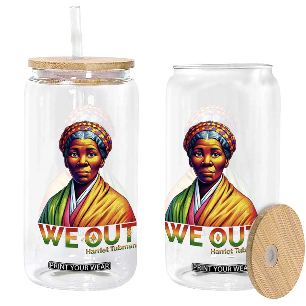 Harriet Tubman We Out Glass Can Female Empowerment History Gift TS12 Print Your Wear