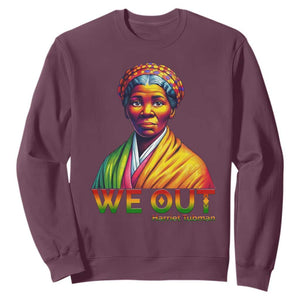 Harriet Tubman We Out Sweatshirt Female Empowerment History Gift TS12 Maroon Print Your Wear