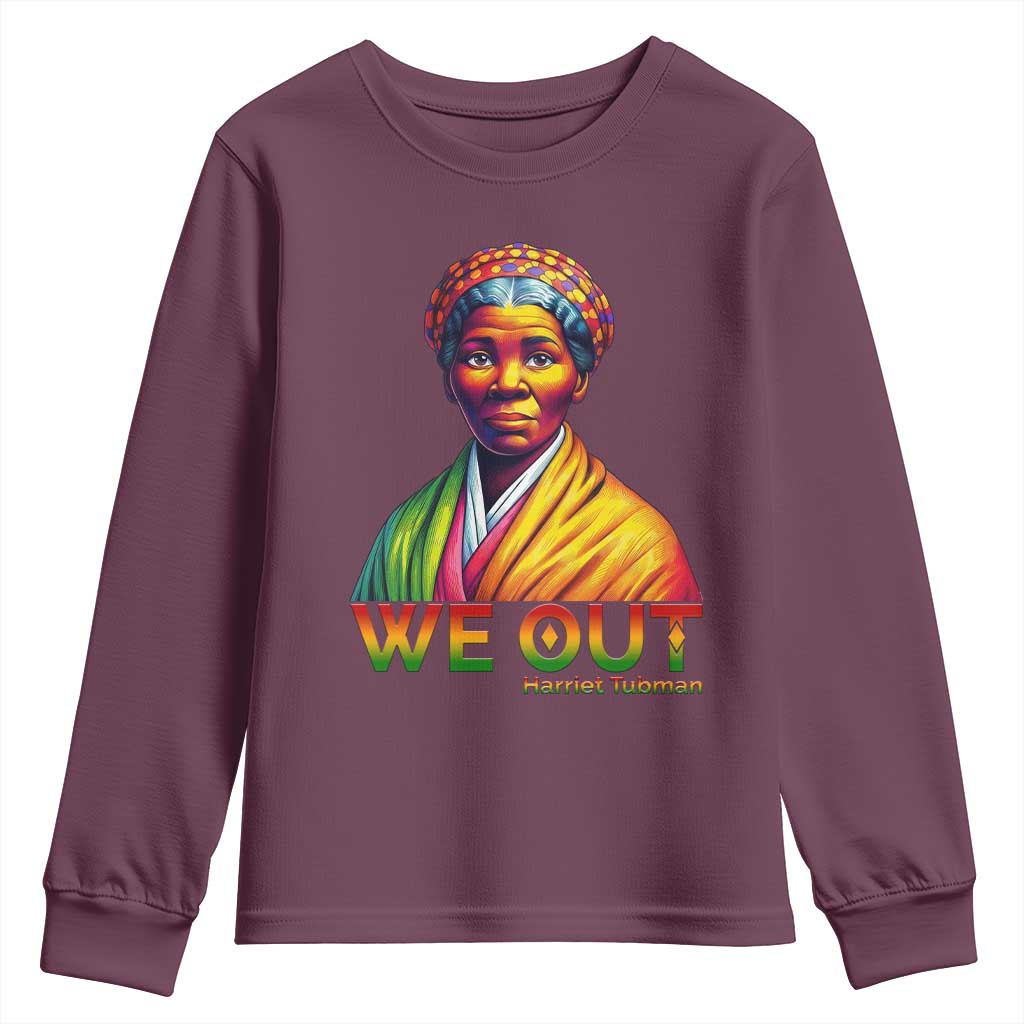 Harriet Tubman We Out Youth Sweatshirt Female Empowerment History Gift TS12 Maroon Print Your Wear