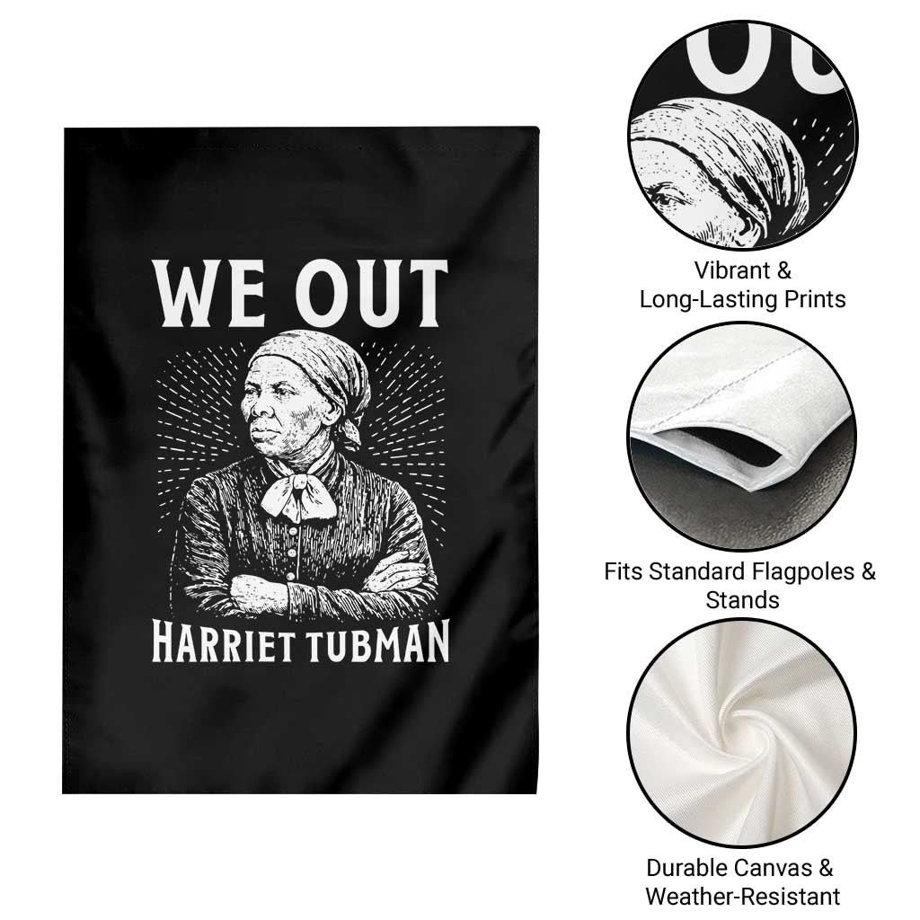 We Out Harriet Tubman Garden Flag Black Women Empowerment TS12 Print Your Wear