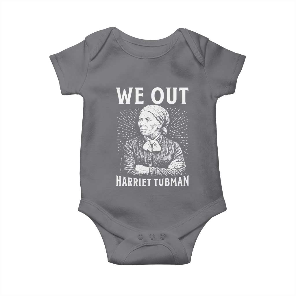 We Out Harriet Tubman Baby Onesie Black Women Empowerment TS12 Charcoal Print Your Wear