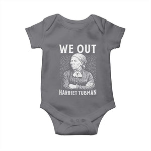 We Out Harriet Tubman Baby Onesie Black Women Empowerment TS12 Charcoal Print Your Wear