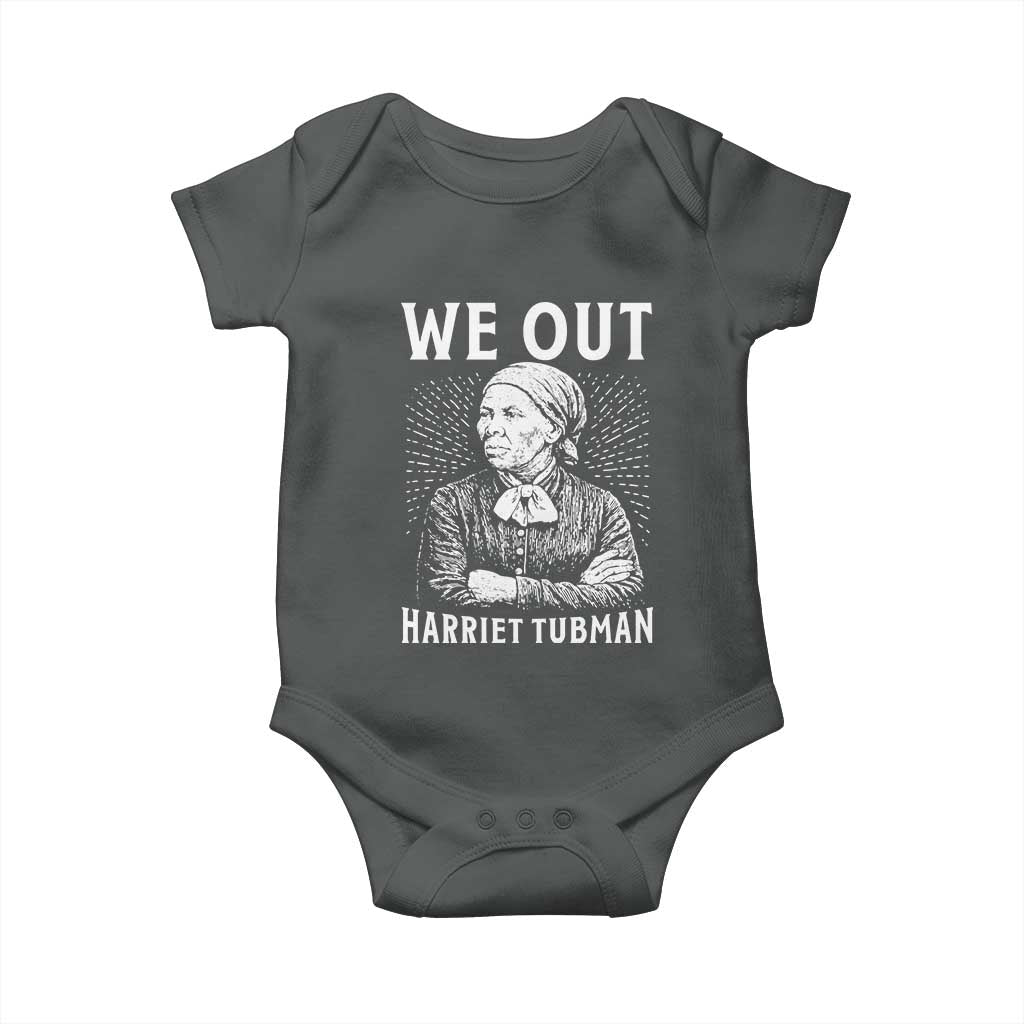 We Out Harriet Tubman Baby Onesie Black Women Empowerment TS12 Dark Heather Print Your Wear
