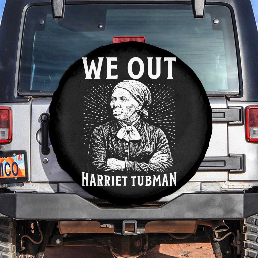 We Out Harriet Tubman Spare Tire Cover Black Women Empowerment TS12 No hole Black Print Your Wear