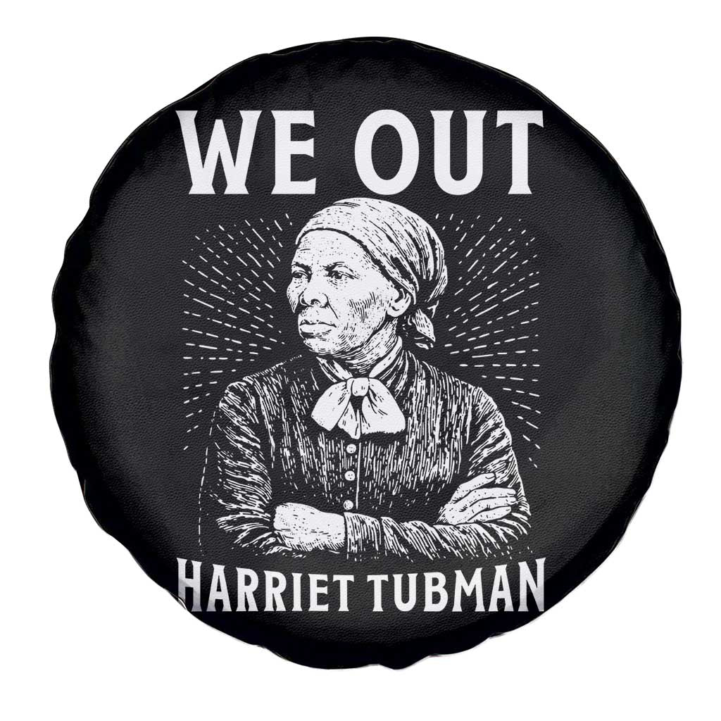 We Out Harriet Tubman Spare Tire Cover Black Women Empowerment TS12 Print Your Wear