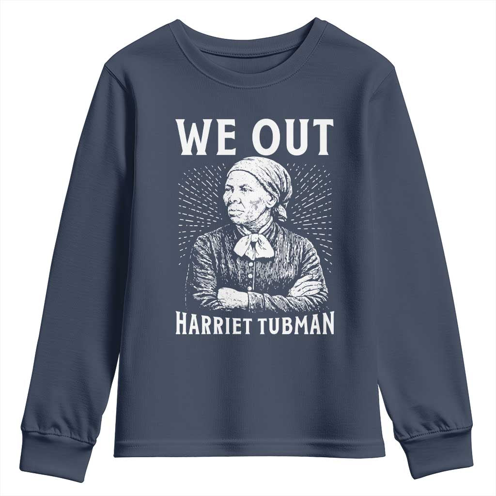 We Out Harriet Tubman Youth Sweatshirt Black Women Empowerment TS12 Navy Print Your Wear