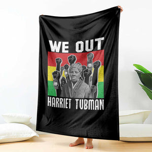 Harriet Tubman Throw Blanket We Out Women Empowerment Quote TS12 Print Your Wear