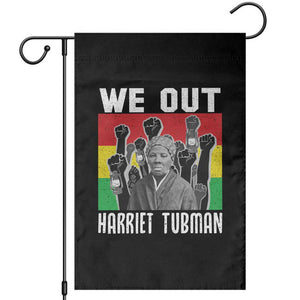 Harriet Tubman Garden Flag We Out Women Empowerment Quote TS12 Black Print Your Wear