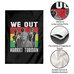 Harriet Tubman Garden Flag We Out Women Empowerment Quote TS12 Print Your Wear