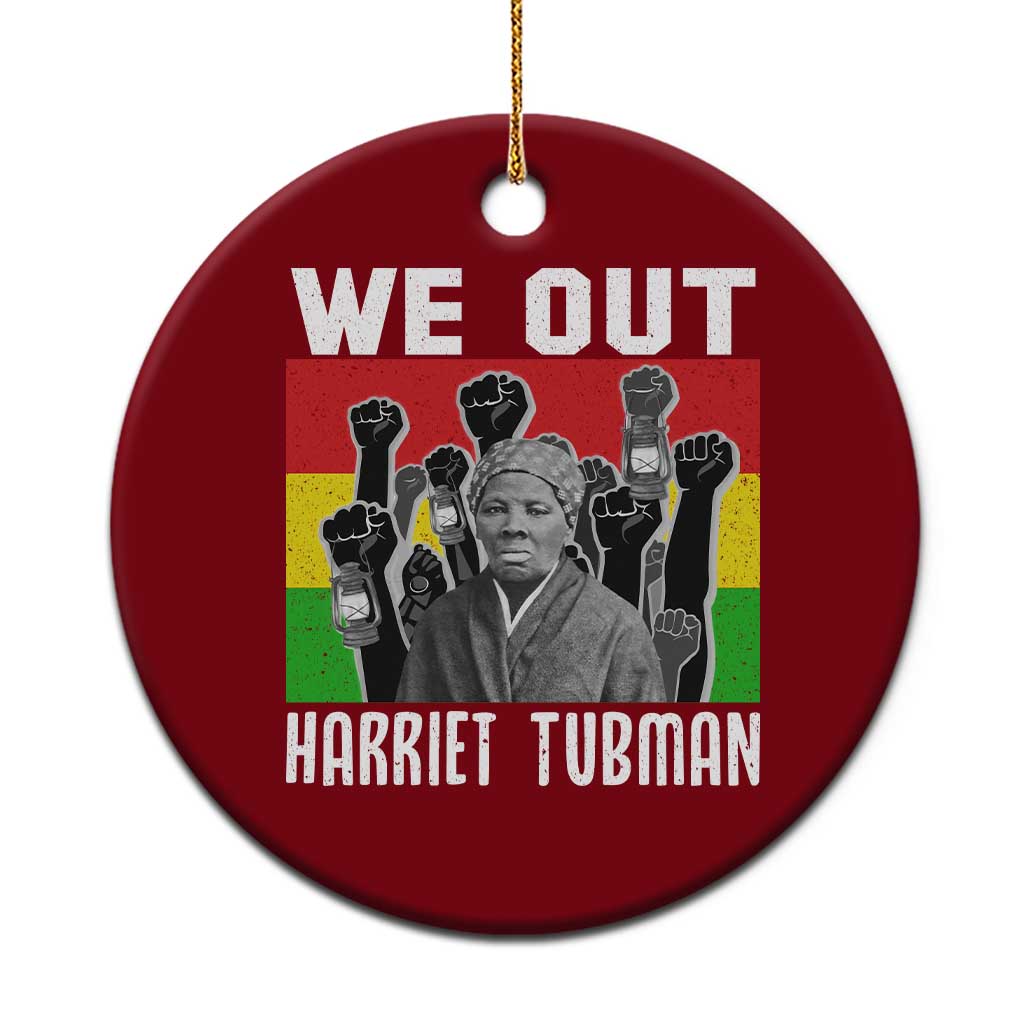 Harriet Tubman Ceramic Ornament We Out Women Empowerment Quote TS12 1pc Red Print Your Wear