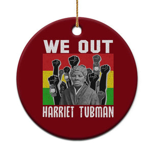 Harriet Tubman Ceramic Ornament We Out Women Empowerment Quote TS12 1pc Red Print Your Wear