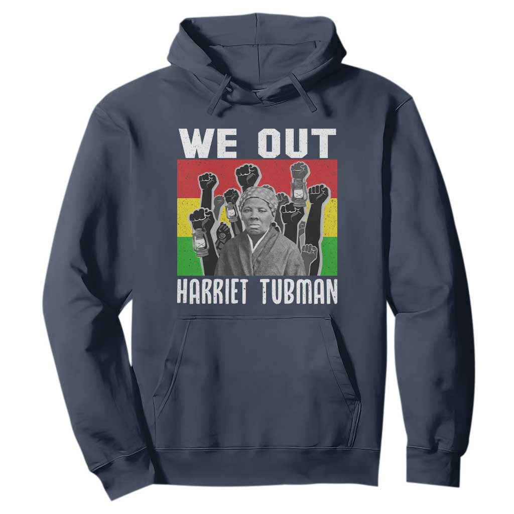 Harriet Tubman Hoodie We Out Women Empowerment Quote TS12 Navy Print Your Wear