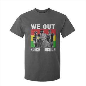 Harriet Tubman T Shirt For Kid We Out Women Empowerment Quote TS12 Dark Heather Print Your Wear