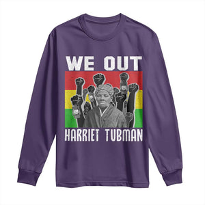 Harriet Tubman Long Sleeve Shirt We Out Women Empowerment Quote TS12 Purple Print Your Wear