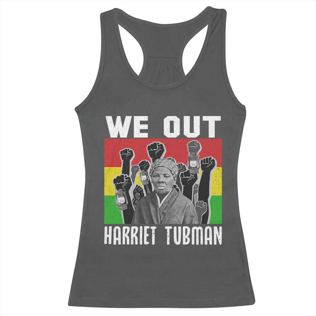 Harriet Tubman Racerback Tank Top We Out Women Empowerment Quote TS12 Dark Heather Print Your Wear