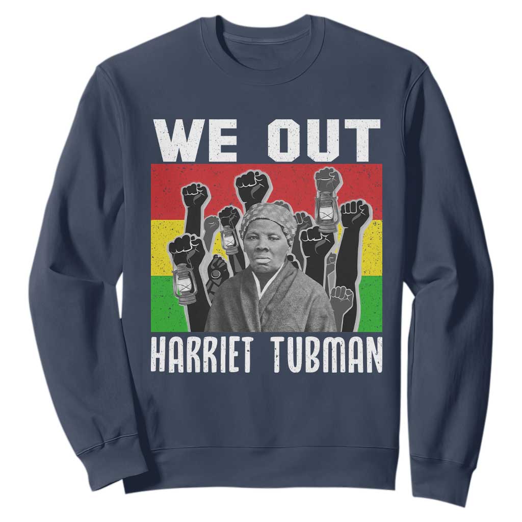 Harriet Tubman Sweatshirt We Out Women Empowerment Quote TS12 Navy Print Your Wear