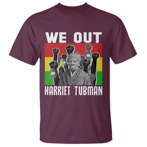 Harriet Tubman T Shirt We Out Women Empowerment Quote TS12 Maroon Print Your Wear