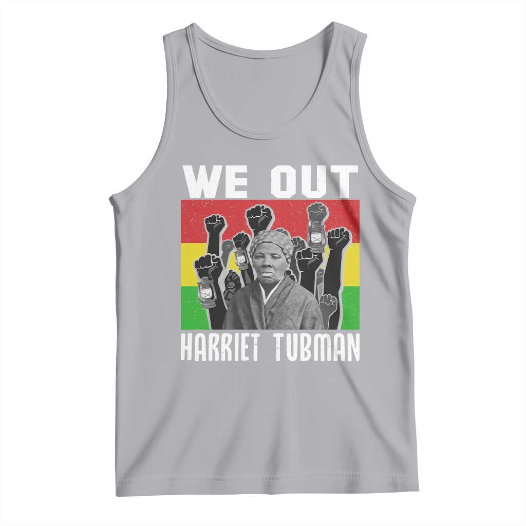Harriet Tubman Tank Top We Out Women Empowerment Quote TS12 Athletic Heather Print Your Wear
