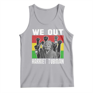 Harriet Tubman Tank Top We Out Women Empowerment Quote TS12 Athletic Heather Print Your Wear