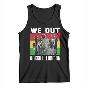 Harriet Tubman Tank Top We Out Women Empowerment Quote TS12 Black Print Your Wear