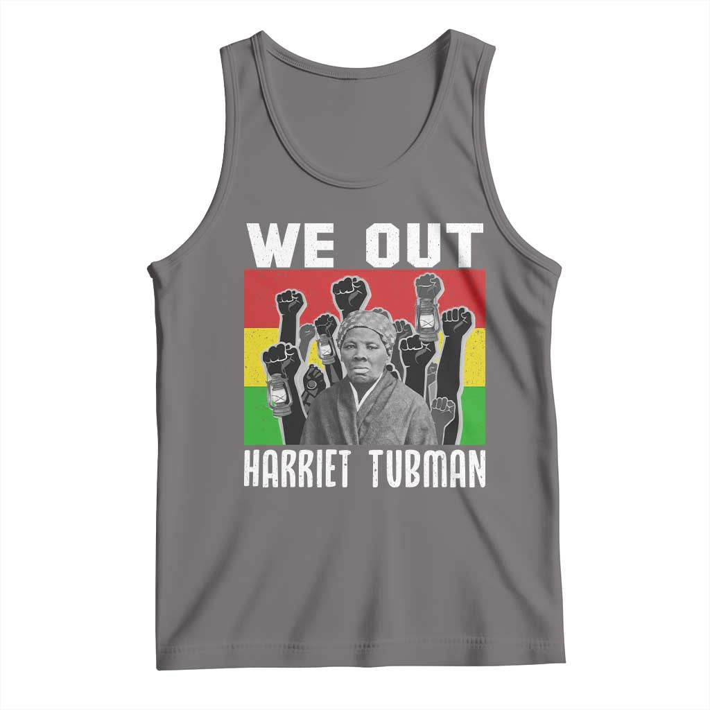 Harriet Tubman Tank Top We Out Women Empowerment Quote TS12 Deep Heather Print Your Wear