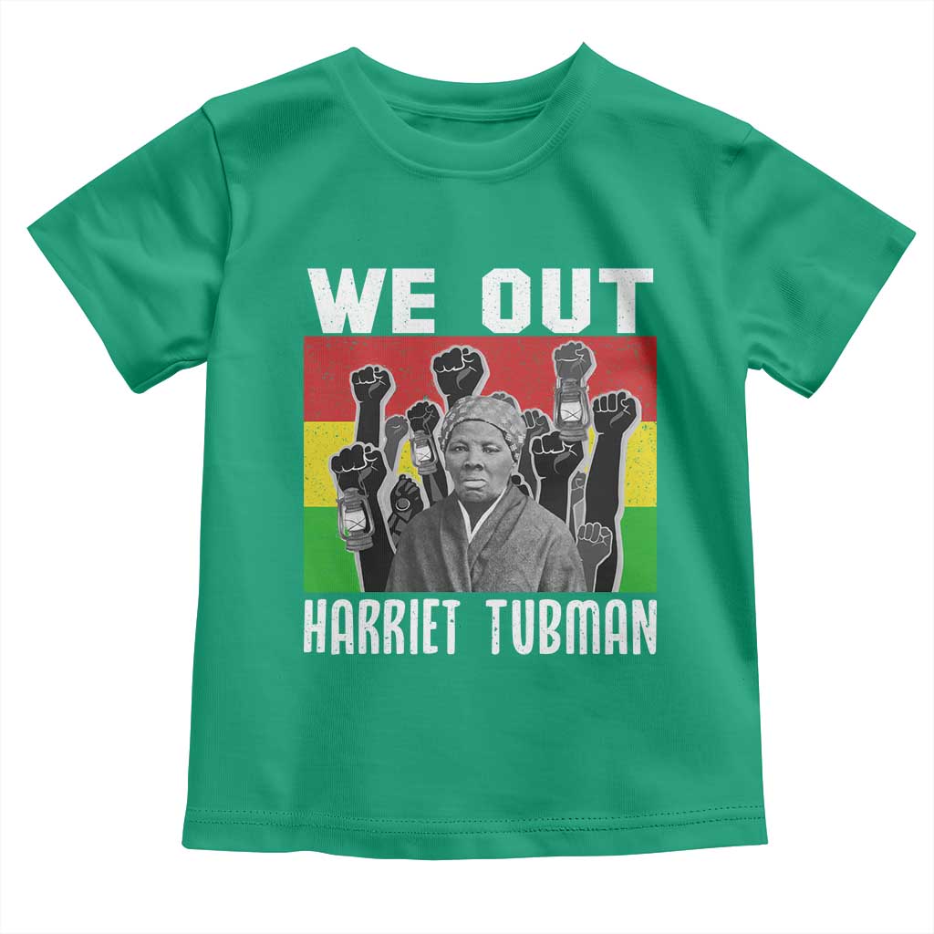 Harriet Tubman Toddler T Shirt We Out Women Empowerment Quote TS12 Irish Green Print Your Wear