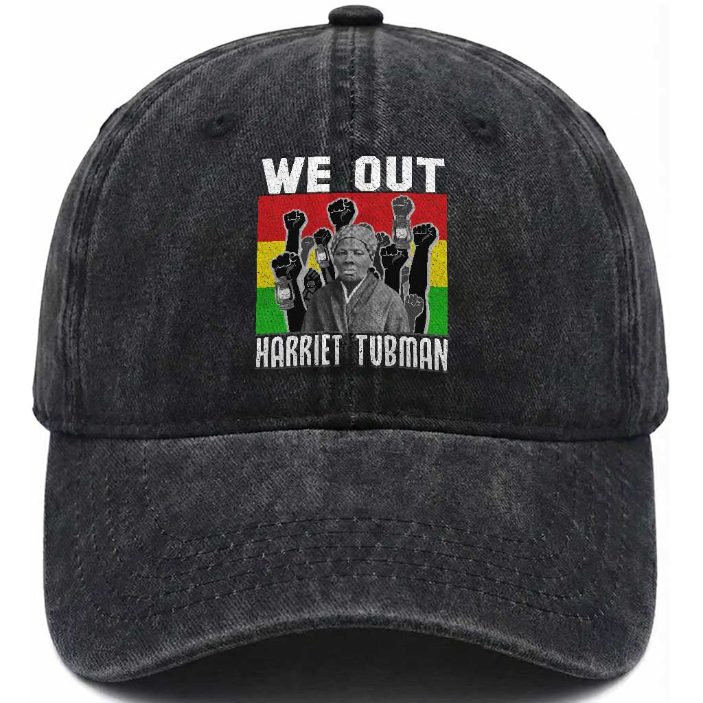 Harriet Tubman Washed Cotton Baseball Cap We Out Women Empowerment Quote TS12 Print Your Wear