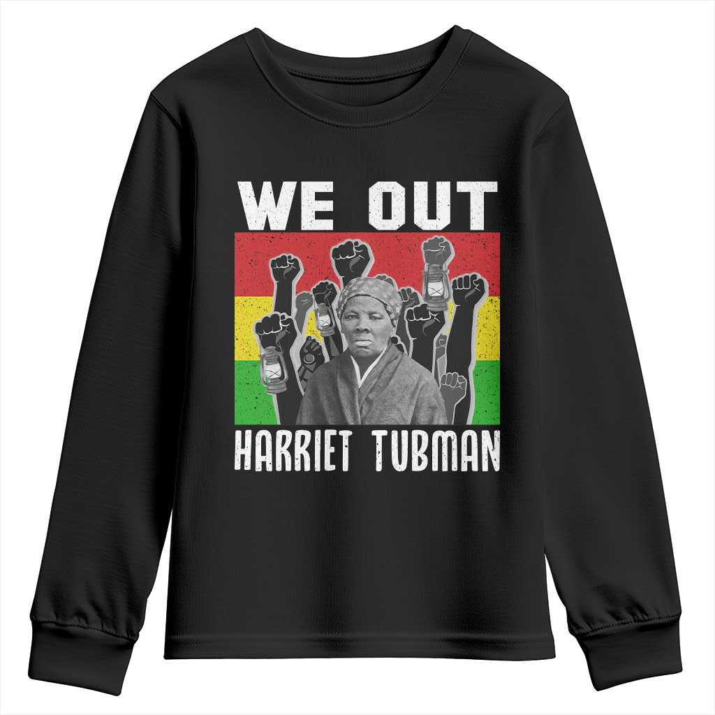 Harriet Tubman Youth Sweatshirt We Out Women Empowerment Quote TS12 Black Print Your Wear