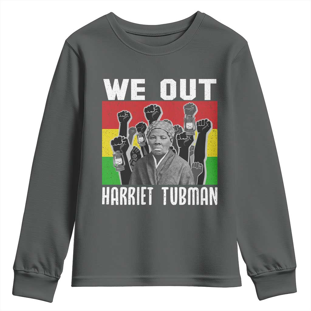 Harriet Tubman Youth Sweatshirt We Out Women Empowerment Quote TS12 Dark Heather Print Your Wear
