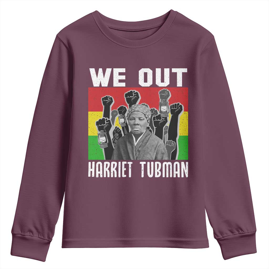 Harriet Tubman Youth Sweatshirt We Out Women Empowerment Quote TS12 Maroon Print Your Wear