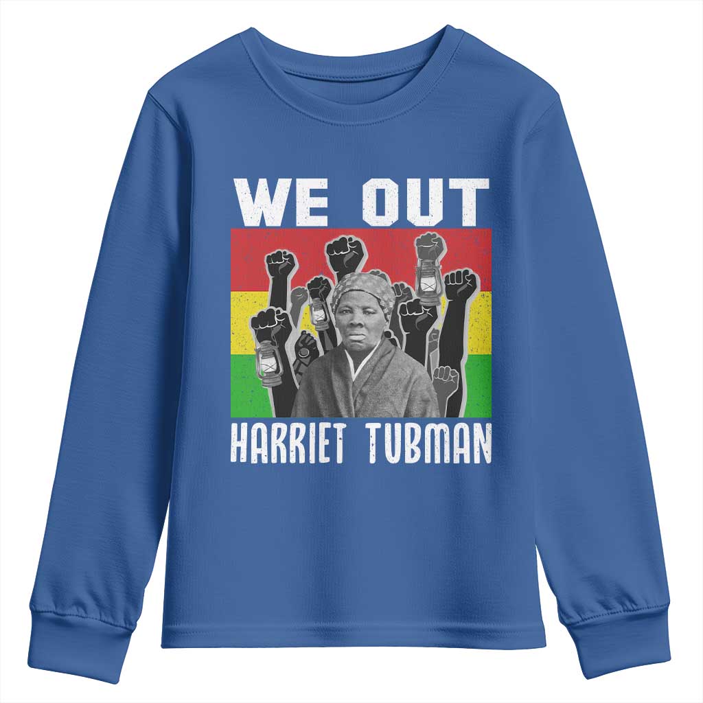 Harriet Tubman Youth Sweatshirt We Out Women Empowerment Quote TS12 Royal Blue Print Your Wear
