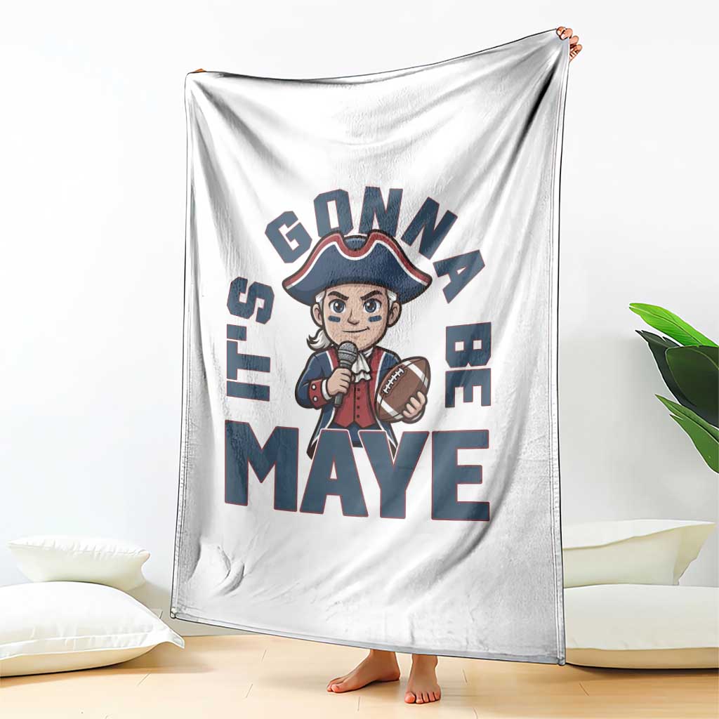 It Is Gonna Be Maye Throw Blanket Funny QB Sport Fan TS12 Print Your Wear