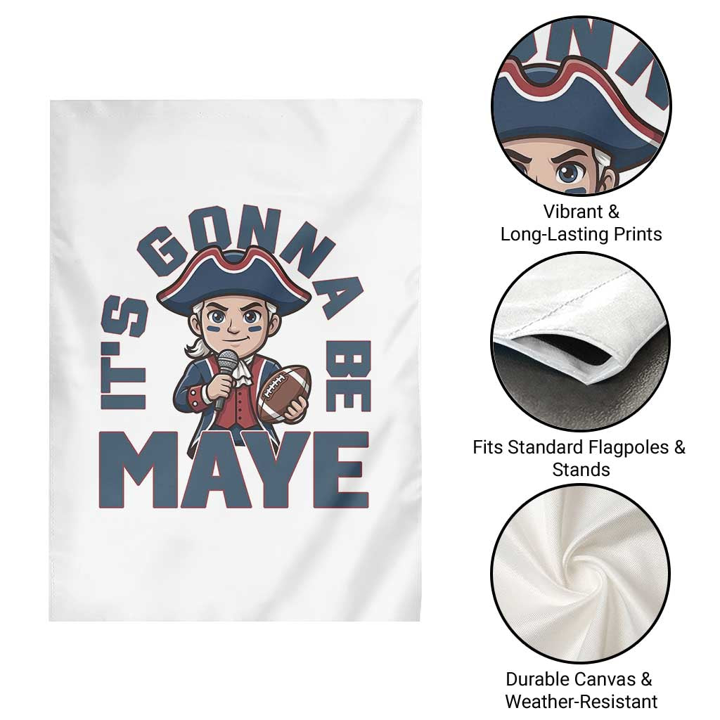 It Is Gonna Be Maye Garden Flag Funny QB Sport Fan TS12 Print Your Wear