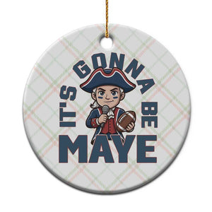 It Is Gonna Be Maye Ceramic Ornament Funny QB Sport Fan TS12 1pc Christmas Plaid Print Your Wear