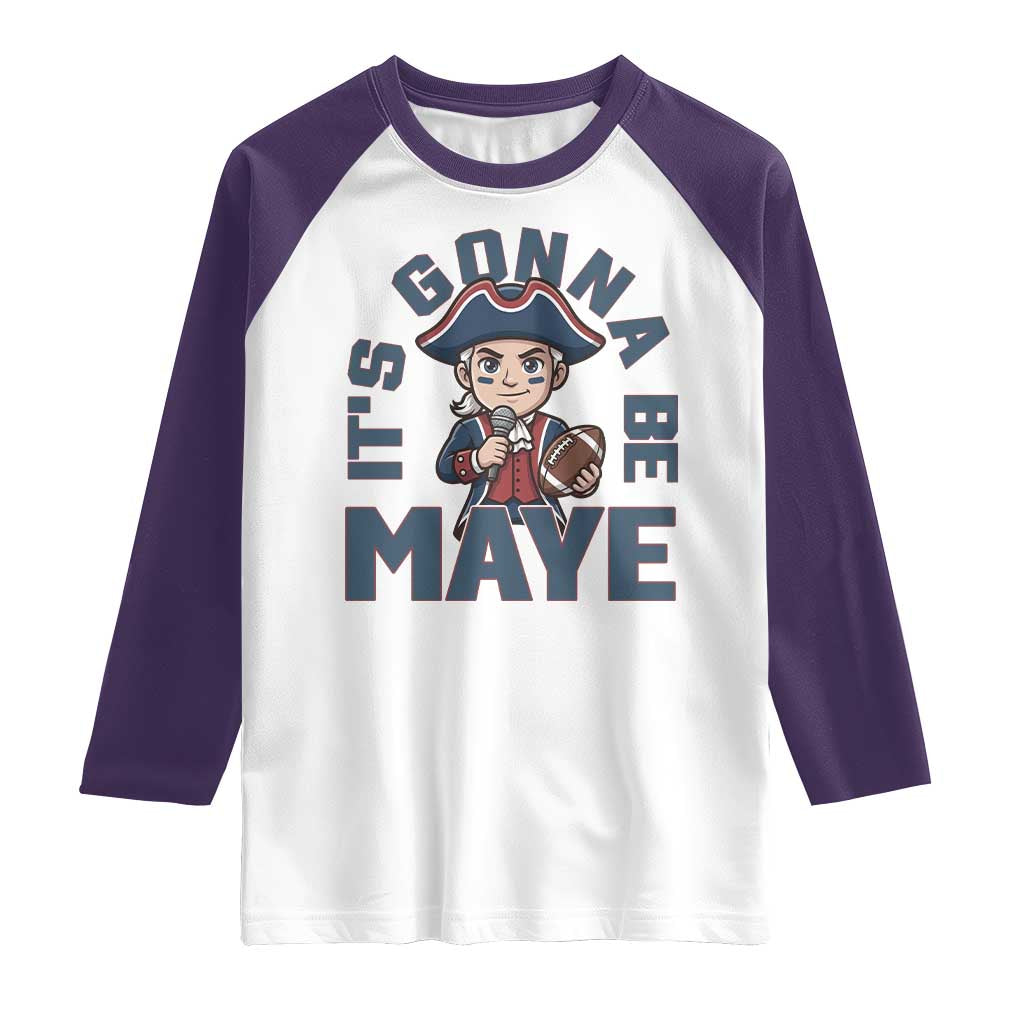 It Is Gonna Be Maye Raglan Shirt Funny QB Sport Fan TS12 White Purple Print Your Wear