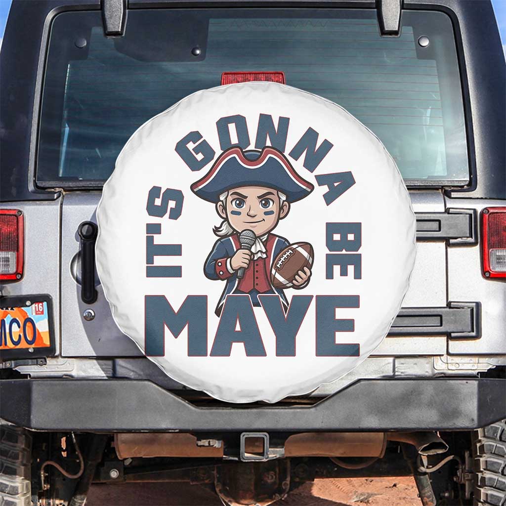 It Is Gonna Be Maye Spare Tire Cover Funny QB Sport Fan TS12 No hole White Print Your Wear
