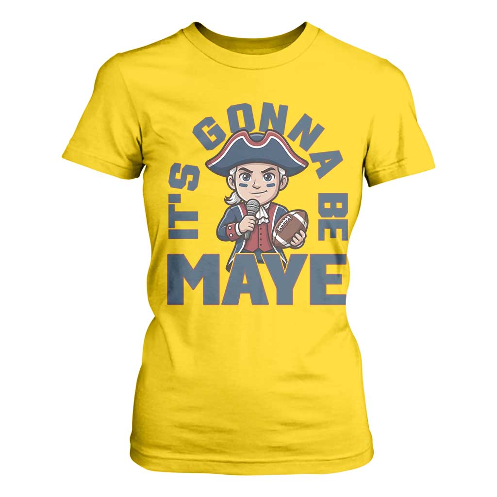 It Is Gonna Be Maye T Shirt For Women Funny QB Sport Fan TS12 Daisy Print Your Wear