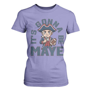 It Is Gonna Be Maye T Shirt For Women Funny QB Sport Fan TS12 Violet Print Your Wear