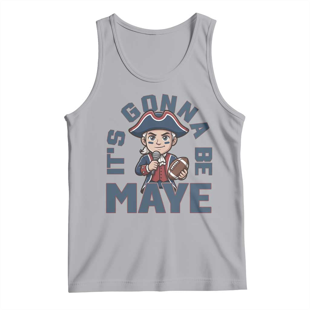 It Is Gonna Be Maye Tank Top Funny QB Sport Fan TS12 Athletic Heather Print Your Wear