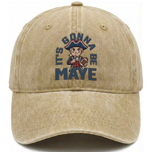 It Is Gonna Be Maye Washed Cotton Baseball Cap Funny QB Sport Fan TS12 Print Your Wear