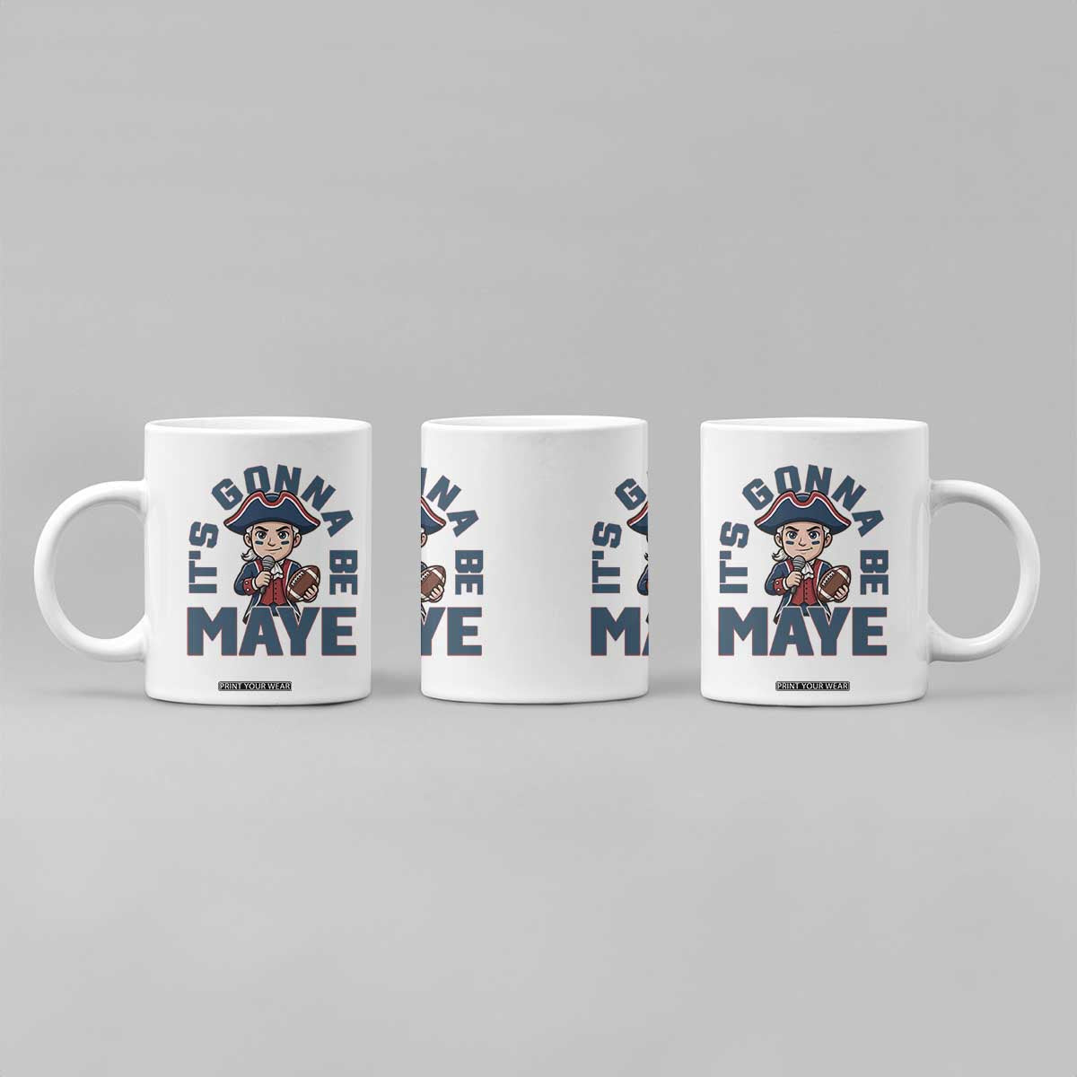 It Is Gonna Be Maye Coffee Mug Funny QB Sport Fan TS12 Print Your Wear