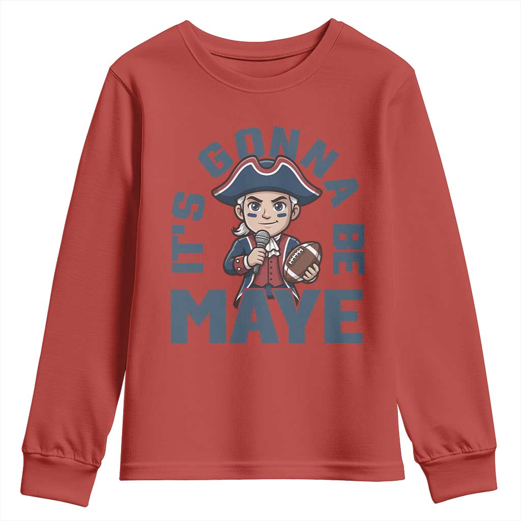 It Is Gonna Be Maye Youth Sweatshirt Funny QB Sport Fan TS12 Red Print Your Wear