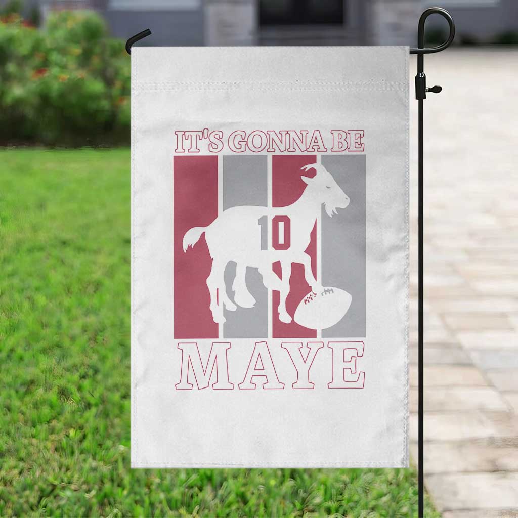 It Is Gonna Be Maye Garden Flag Football Lover Gift For NE Fan TS12 Print Your Wear