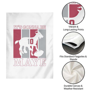 It Is Gonna Be Maye Garden Flag Football Lover Gift For NE Fan TS12 Print Your Wear