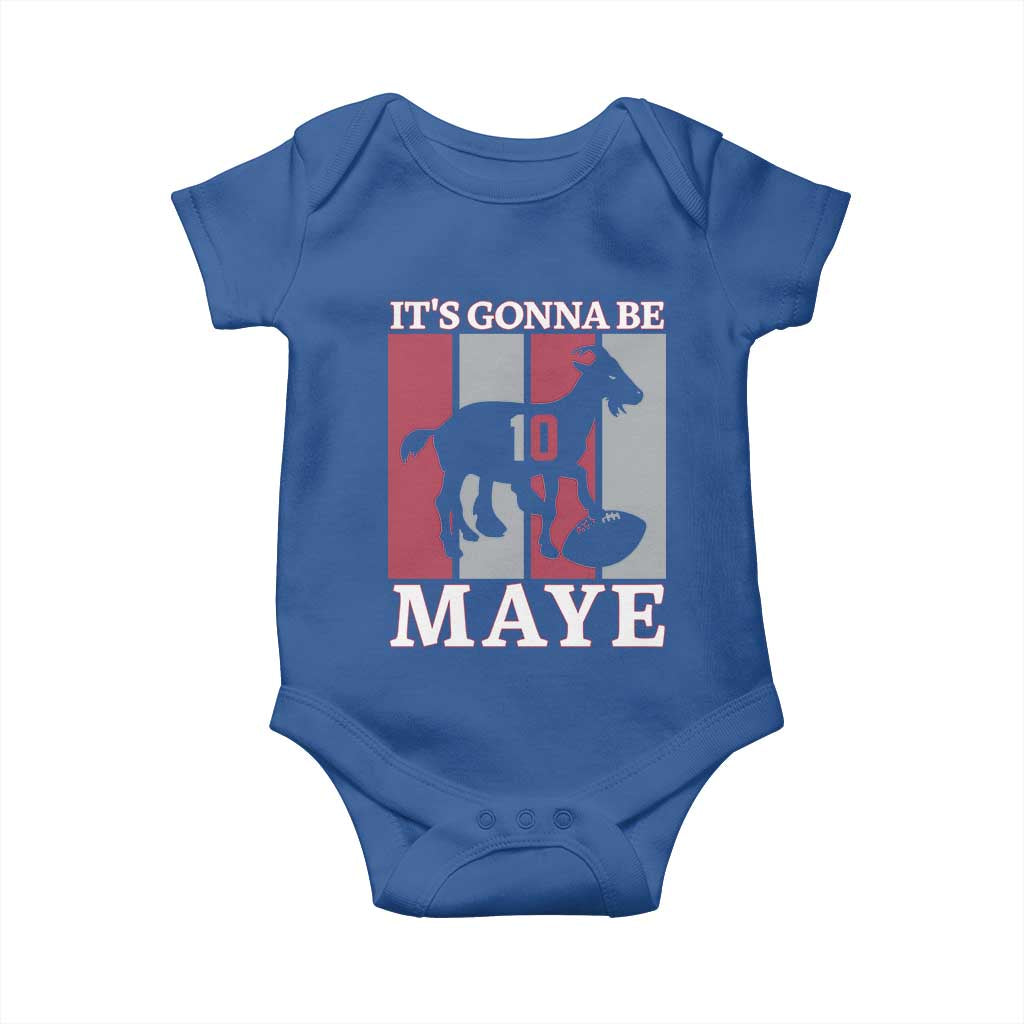 It Is Gonna Be Maye Baby Onesie Football Lover Gift For NE Fan TS12 Royal Blue Print Your Wear