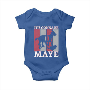 It Is Gonna Be Maye Baby Onesie Football Lover Gift For NE Fan TS12 Royal Blue Print Your Wear