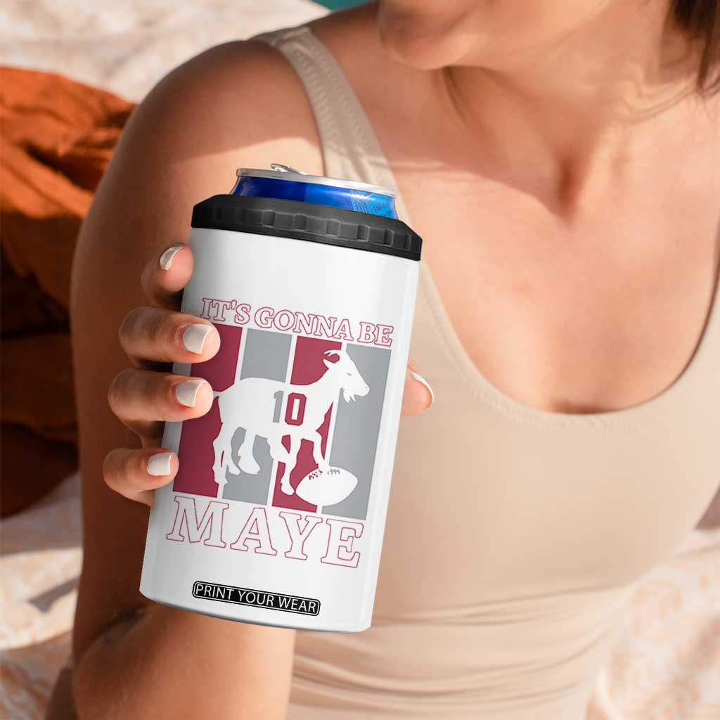 It Is Gonna Be Maye 4 in 1 Can Cooler Tumbler Football Lover Gift For NE Fan TS12 Print Your Wear
