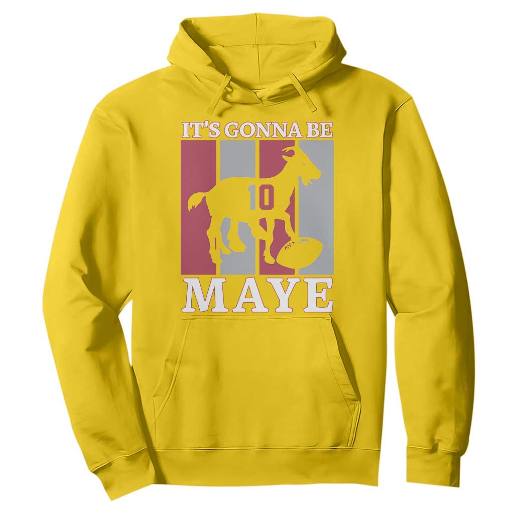 It Is Gonna Be Maye Hoodie Football Lover Gift For NE Fan TS12 Daisy Print Your Wear